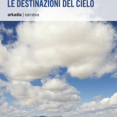 Le destinazioni del cielo