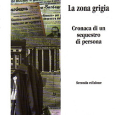 la zona grigia, cronaca di un sequestro di persona