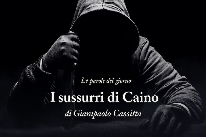 I sussurri di Caino
